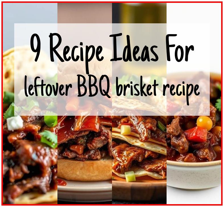 leftover BBQ brisket recipe