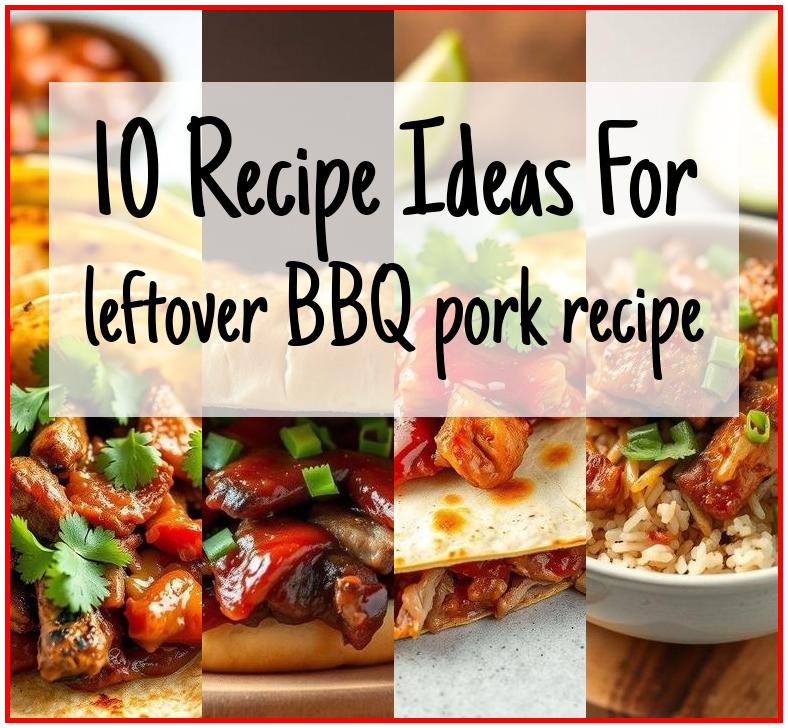 leftover BBQ pork recipe