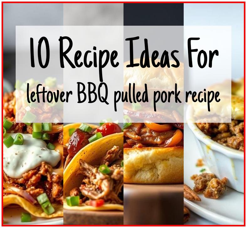 leftover BBQ pulled pork recipe
