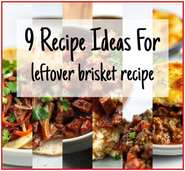 leftover brisket recipe