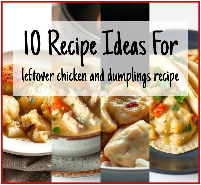 leftover chicken and dumplings recipe