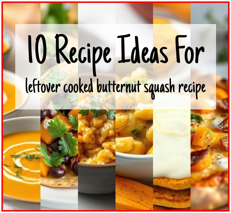 leftover cooked butternut squash recipe
