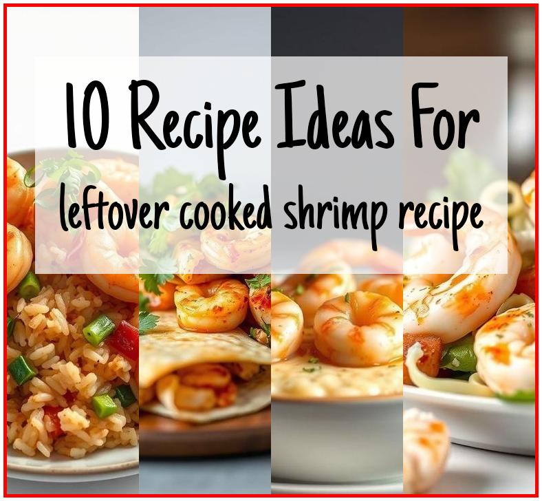 leftover cooked shrimp recipe