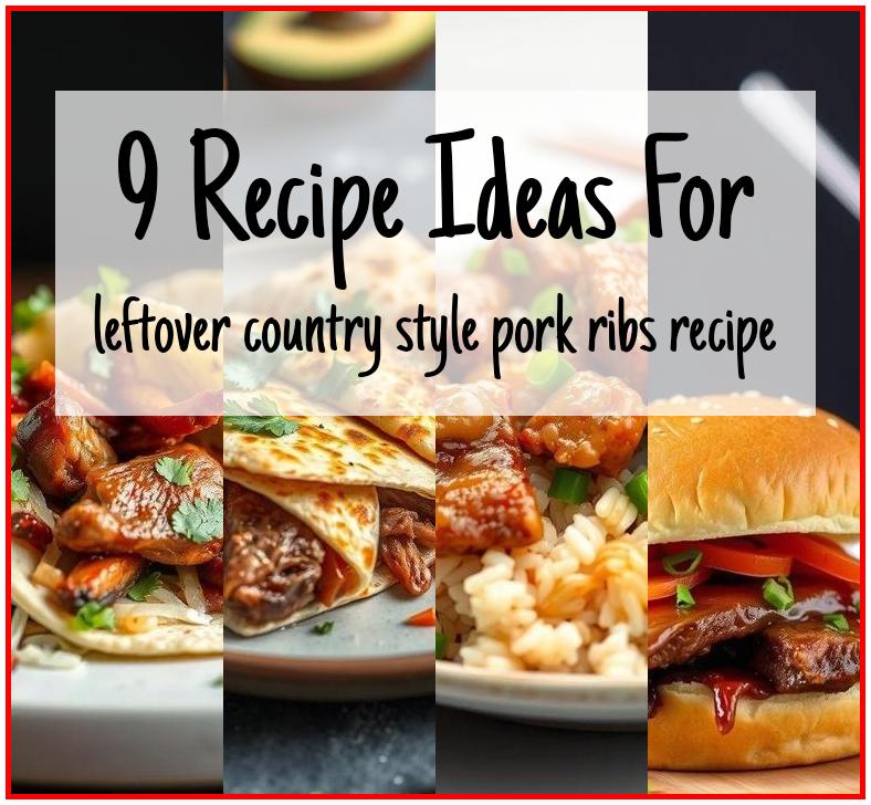 leftover country style pork ribs recipe