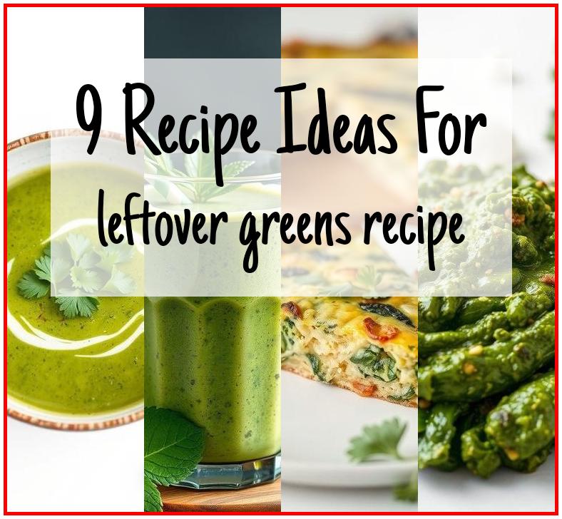 leftover greens recipe