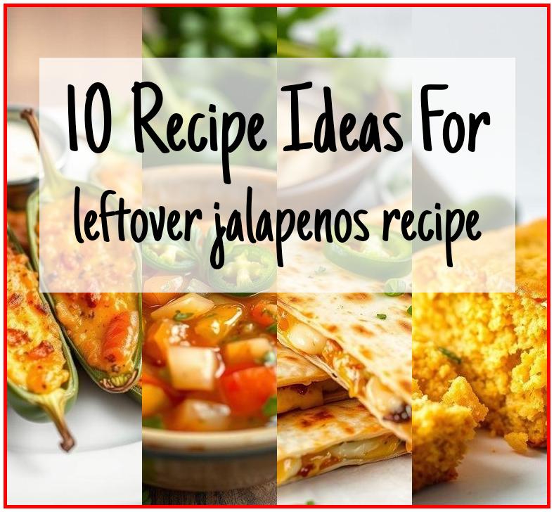 leftover jalapenos recipe