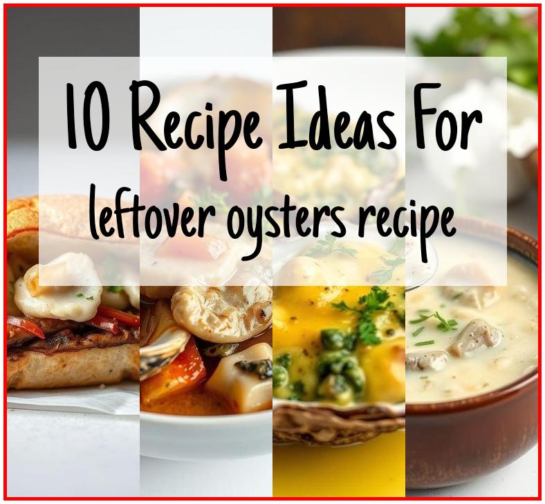 leftover oysters recipe