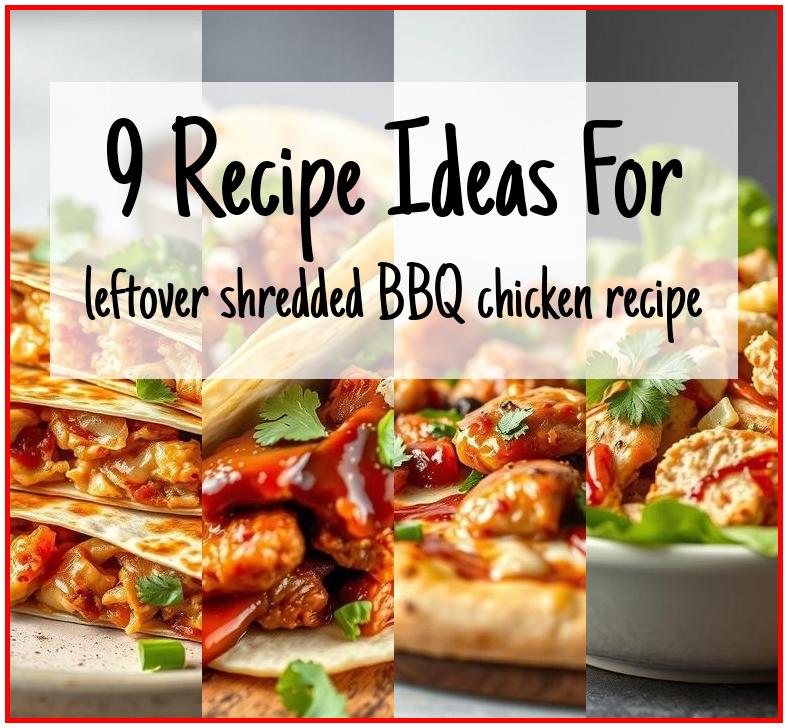 leftover shredded BBQ chicken recipe