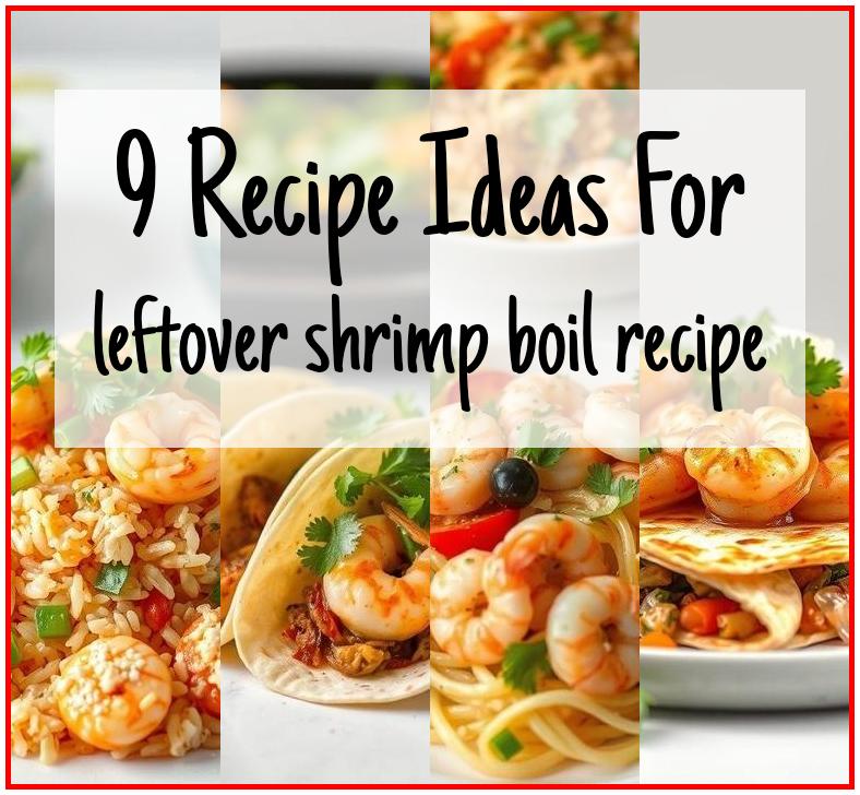 leftover shrimp boil recipe